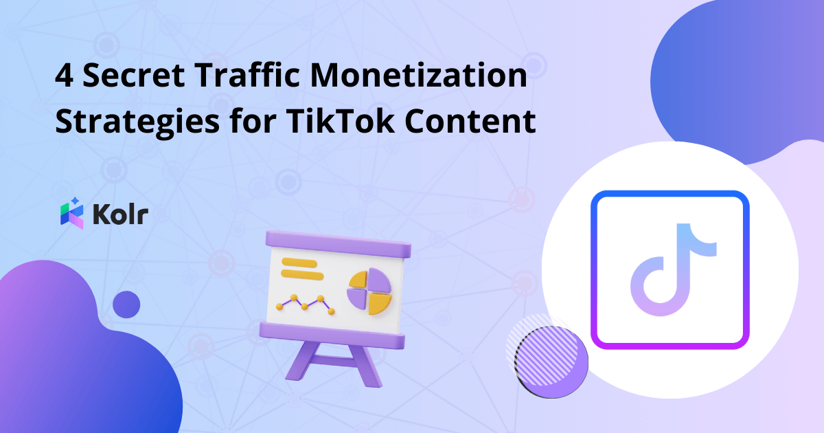 4 Secret Traffic Monetization Strategies For Tiktok Content