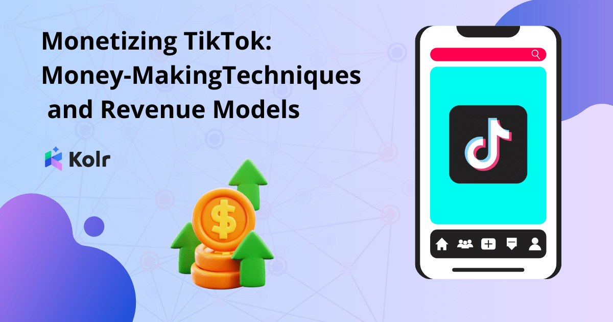 Monetizing Tiktok Money Makingtechniques And Revenue Models